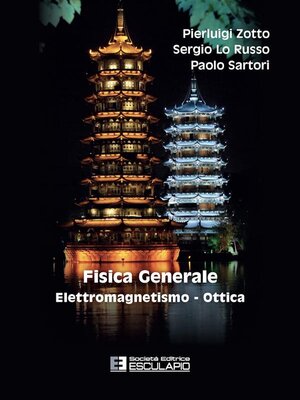 cover image of Fisica Generale. Elettromagnetismo--Ottica